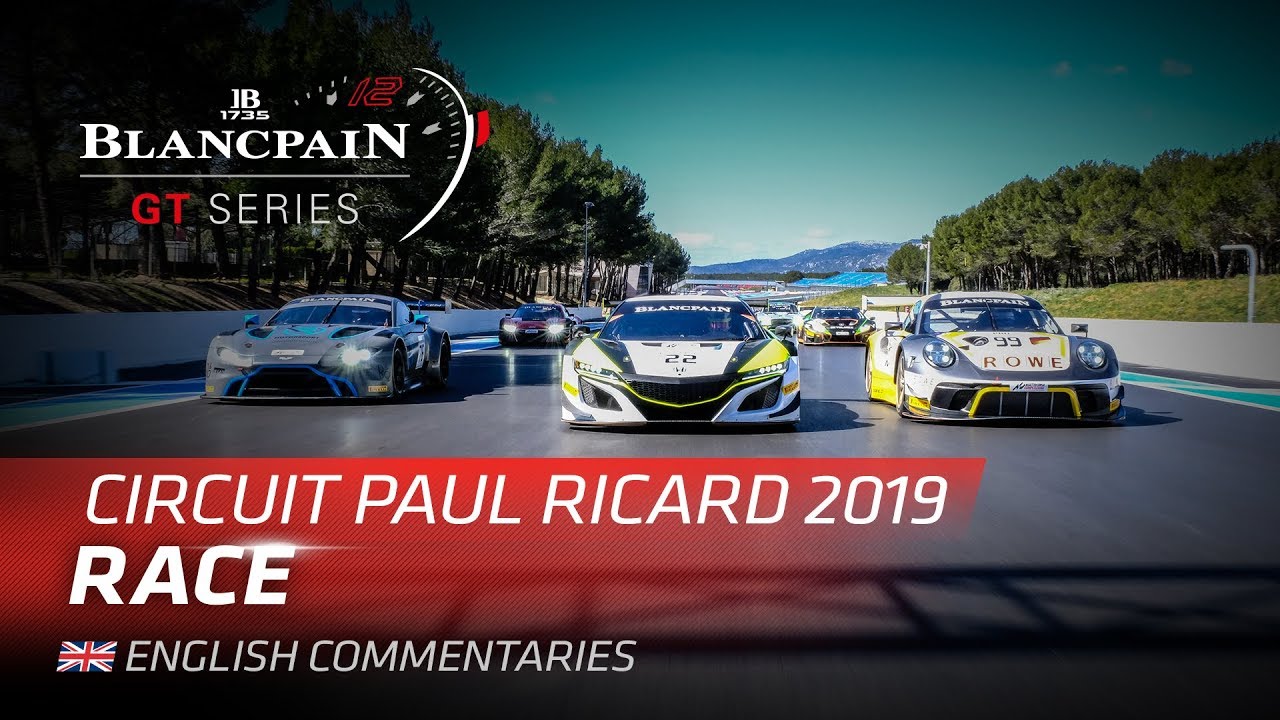 Live Full Race - 1000K Paul Ricard -  Blancpain GT Series 2019 - Endurance - LIVE CHAT