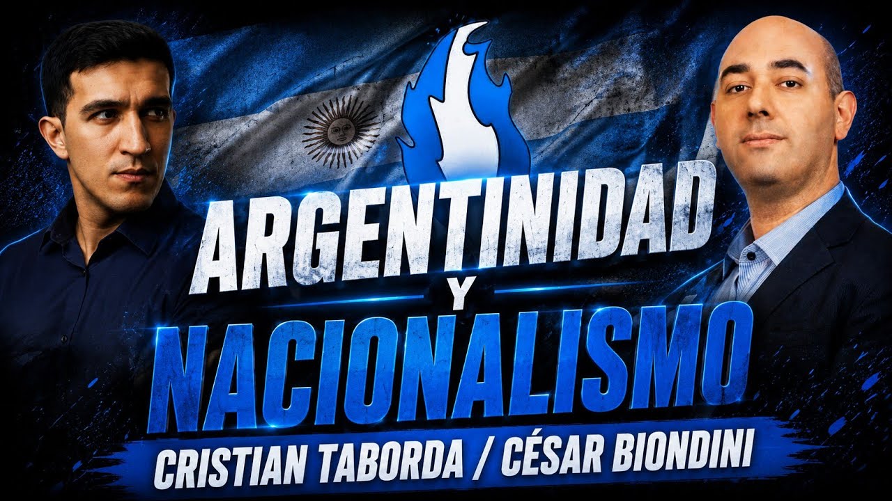 🇦🇷 &iquest;QUE ES EL NACIONALISMO HOY? | C&eacute;sar Biondini, Cristian Taborda y Eduardo Magnani 