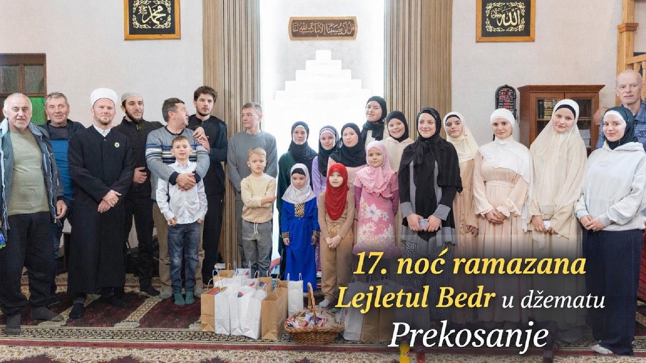 17. noć ramazana Lejletul Bedr u džematu Prekosanje MIZ Bosanski Novi