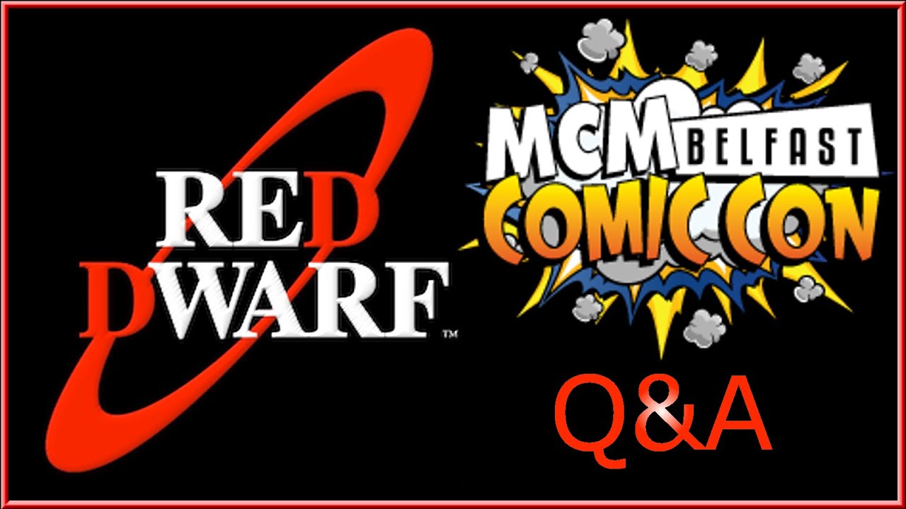 Red Dwarf: Belfast Comic Con Q&A Panel 2014