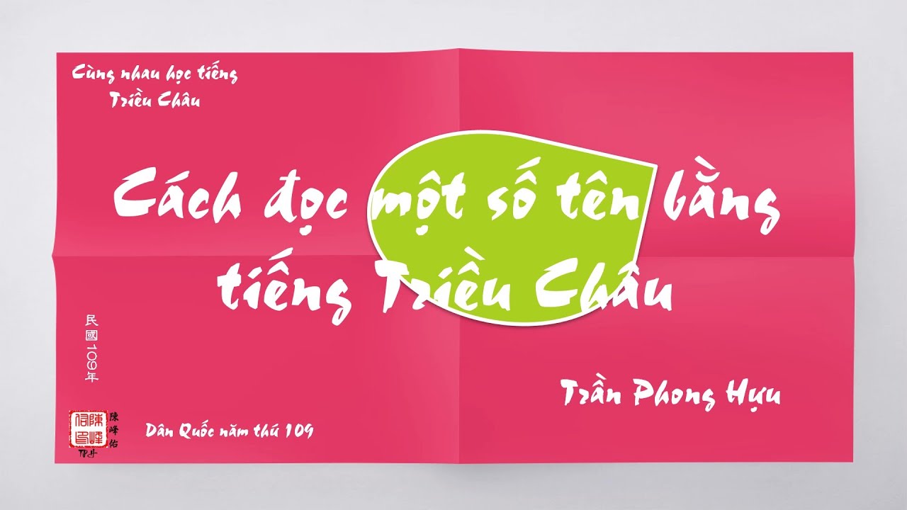 Một số tên đọc theo tiếng Triều Châu