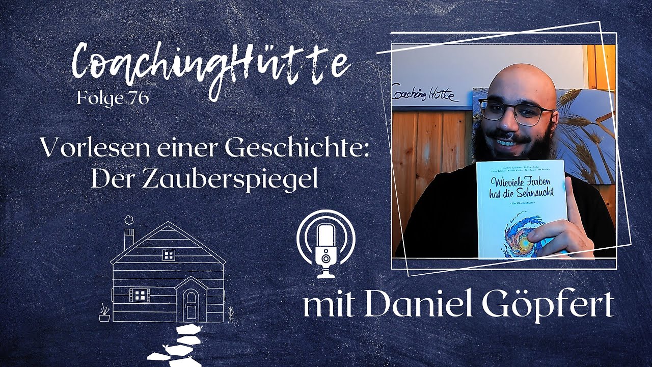 CoachingHütte | #76 | Vorlesen einer Geschichte: Der Zauberspiegel