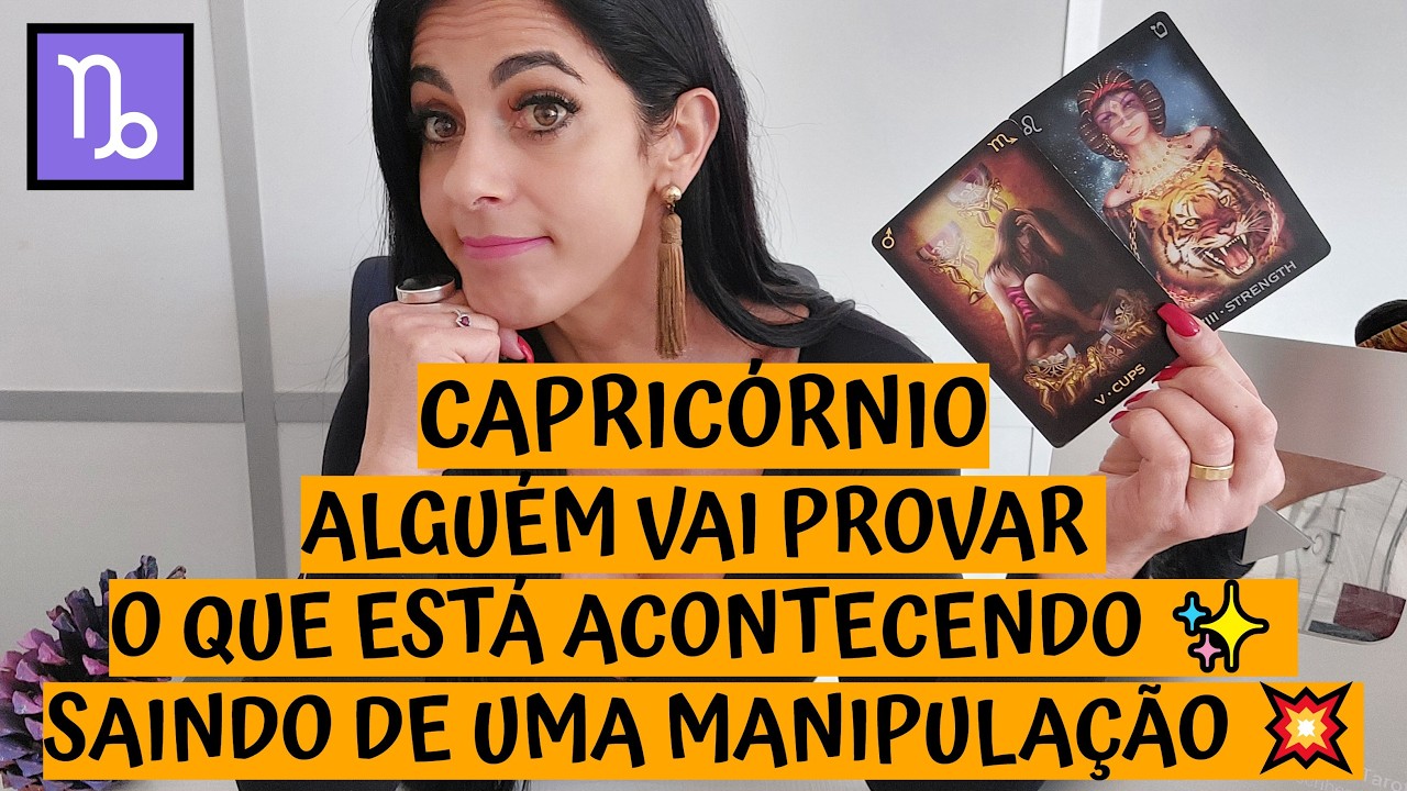 CAPRICÓRNIO ♑️ ALGUÉM VAI PROVAR O QUE ESTÁ ACONTECENDO ✨  SAINDO DE UMA MANIPULAÇÃO 💥