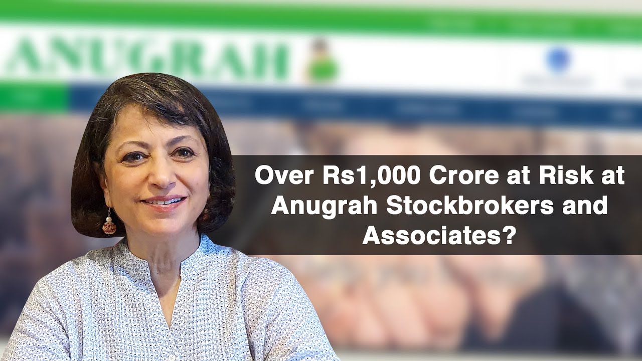 Over Rs1,000 Crore at Risk at Anugrah Stockbrokers and Associates?