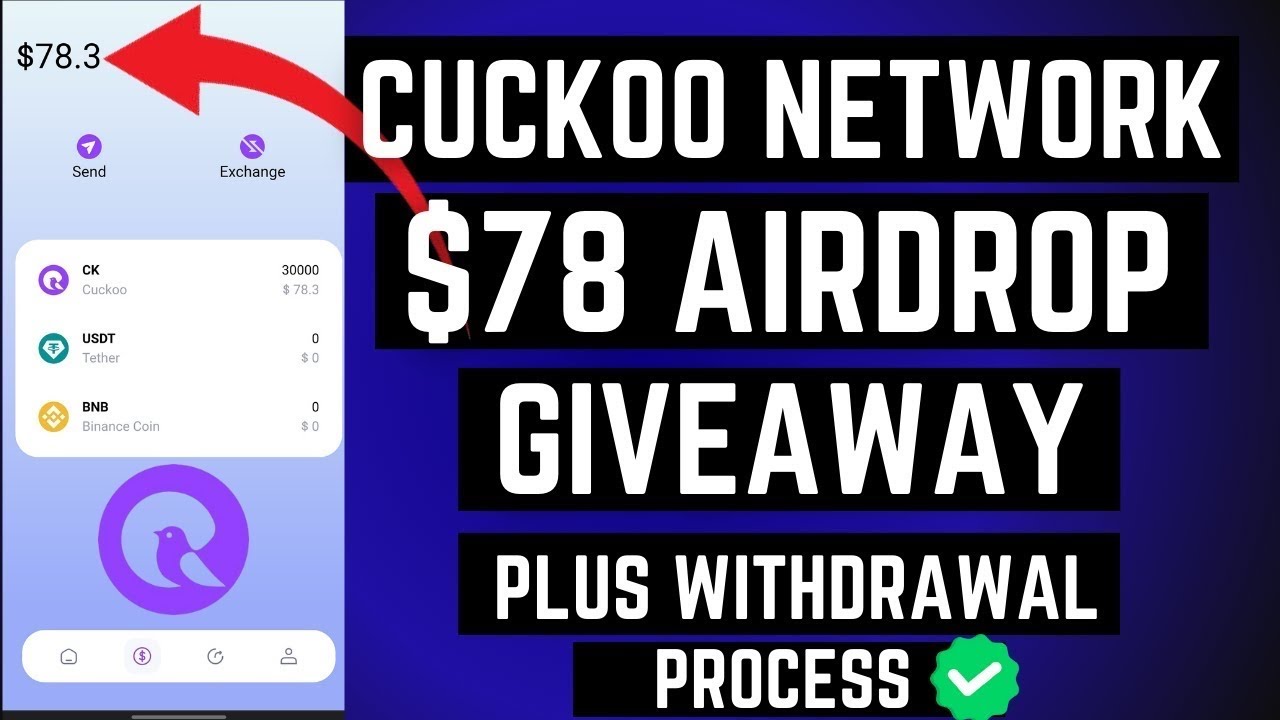 Cuckoo Network $78 Usdt [30,000 ck]🤑 Airdrop Give Away Plus Withdrawal Process | Join Now