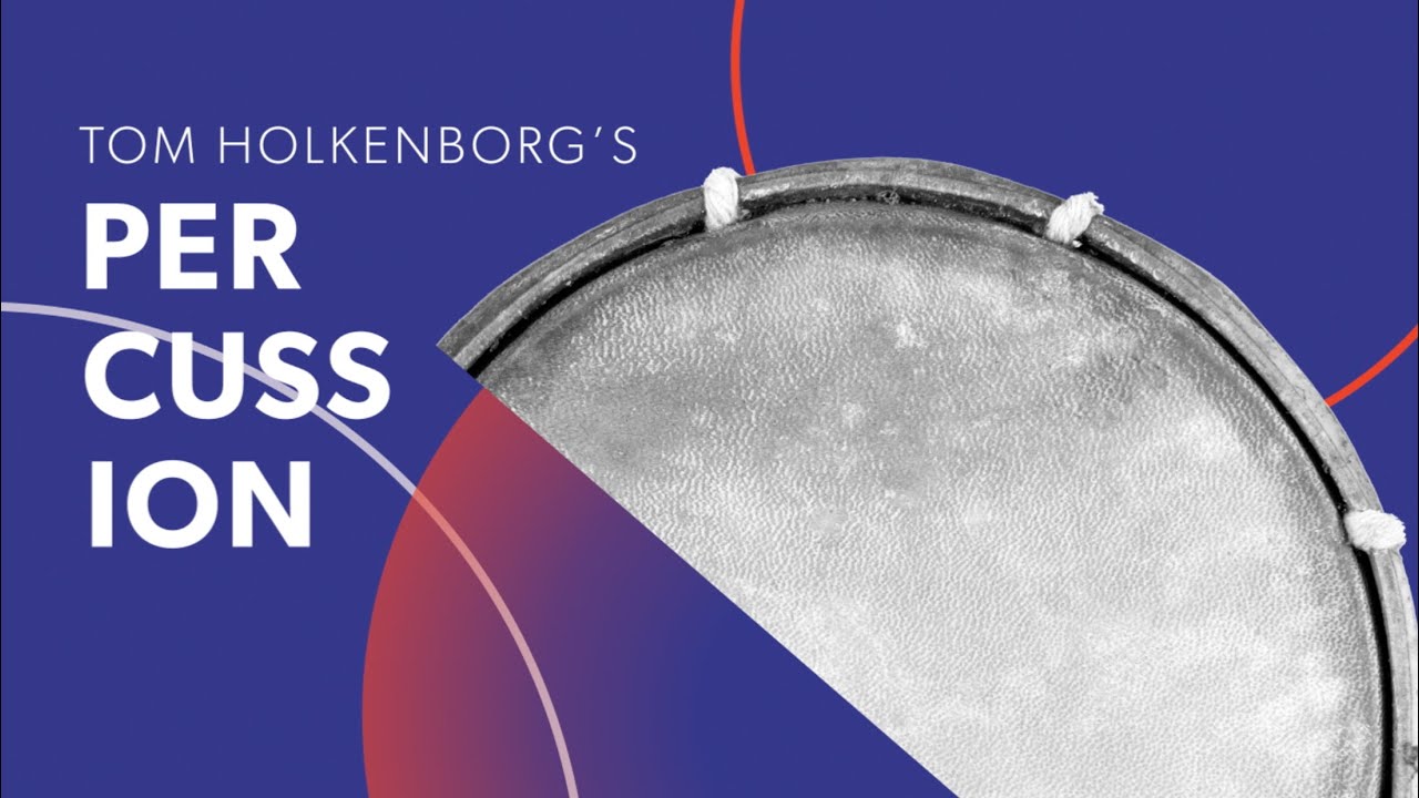 TOM HOLKENBORG'S PERCUSSION | Available Now!!