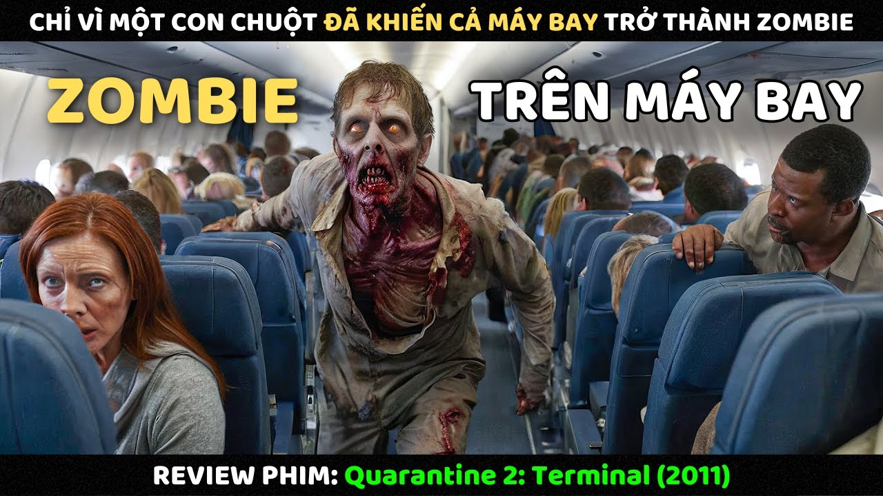 Chỉ Vì Một Con Chuột Đã Khiến Cả Máy Bay Trở Thành Zombie | Review Phim