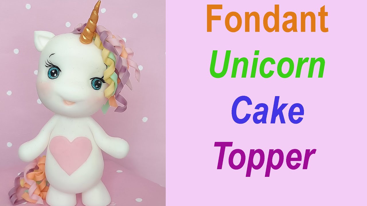 How to Make Fondant Unicorn Cake Topper Video Tutorial