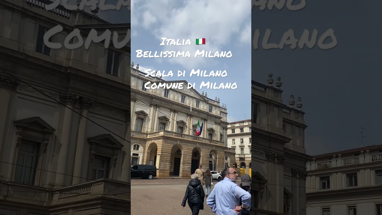 La Bellissima Milano 🇮🇹 Scala di Milano Comune di Milano