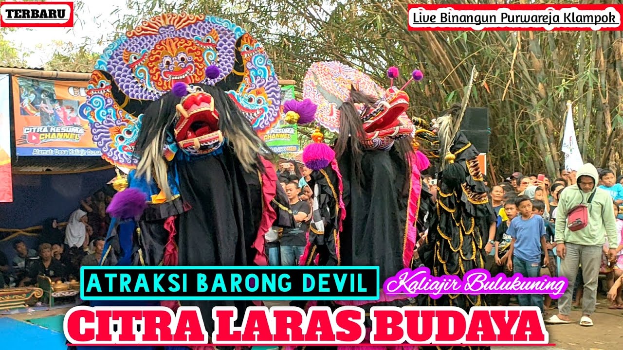 ATRAKSI BARONG DEVIL || CITRA LARAS BUDAYA || Live Binangun Purwareja Klampok