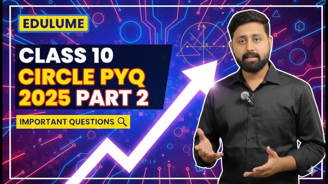 Don't Skip These Circle Questions! 🤫 | Part 2 - PYQ Marathon 2025