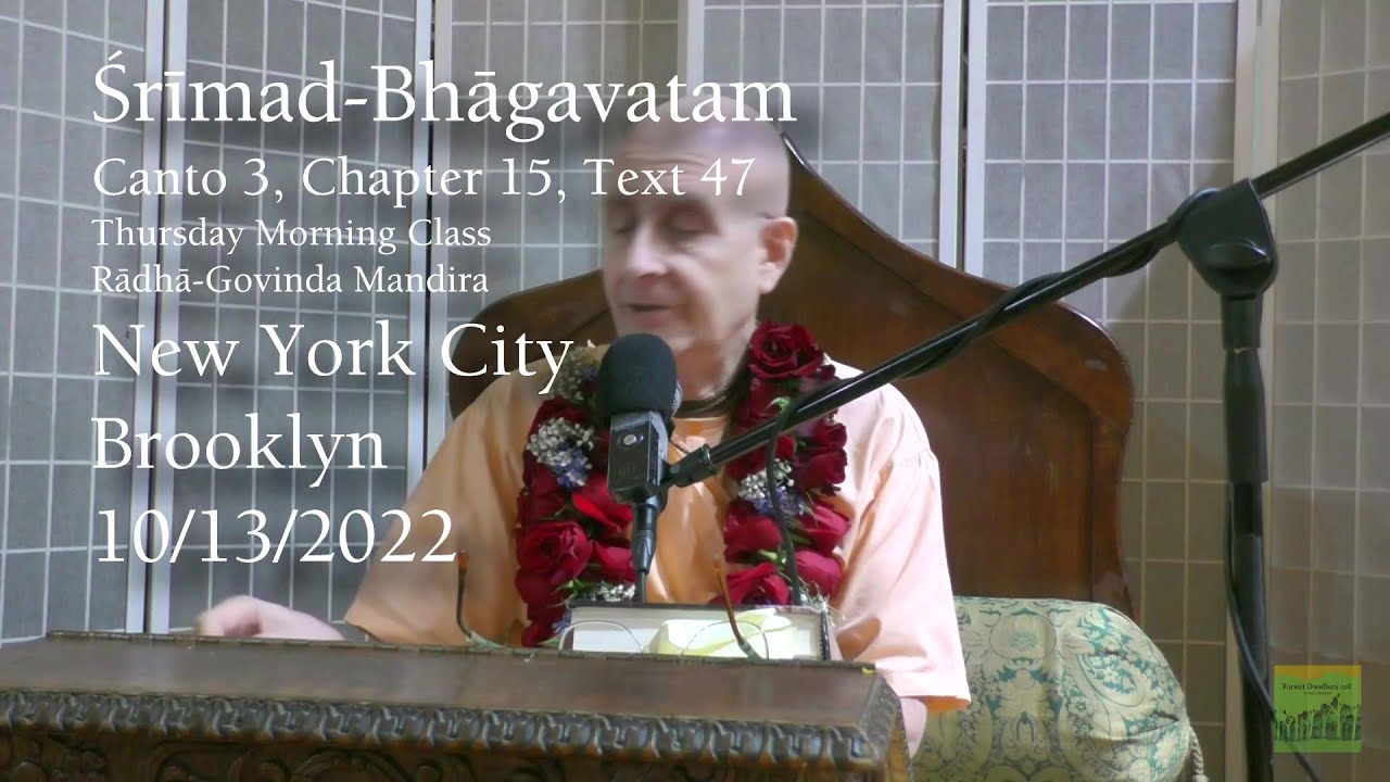 The Internal Realization of the Supreme: SB 3.15.47 RGM 10/13/2022