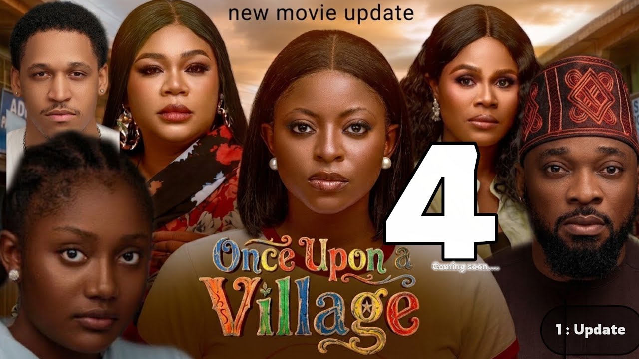 ONCE UPON A VILLAGE 4 FINALLY OUT TODAY. DEZA THE GREAT, PRISMA JAMES, FESSA AJOKU ANNABEL APARA