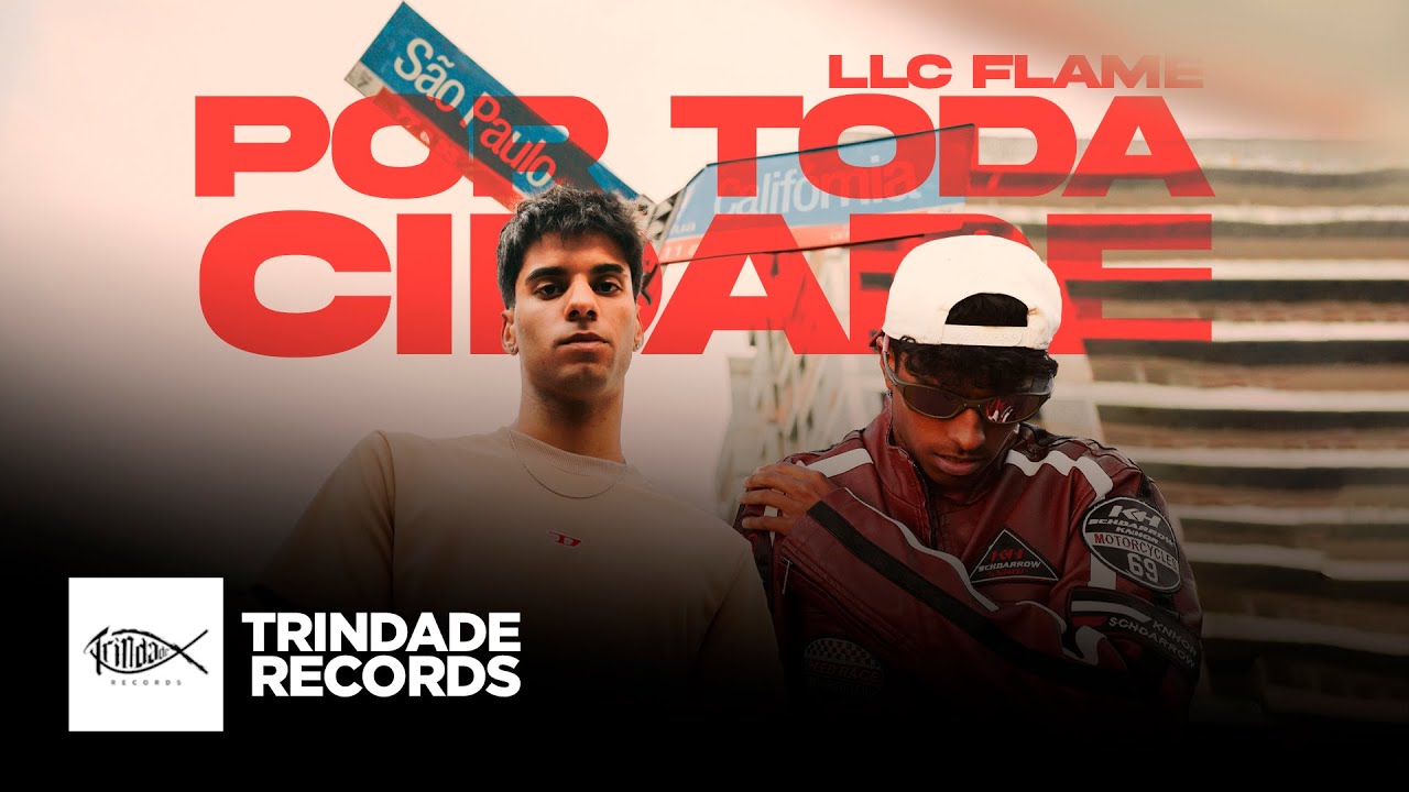 LLC Flame | Por Toda Cidade | Trindade Records | (V&iacute;deo Oficial)