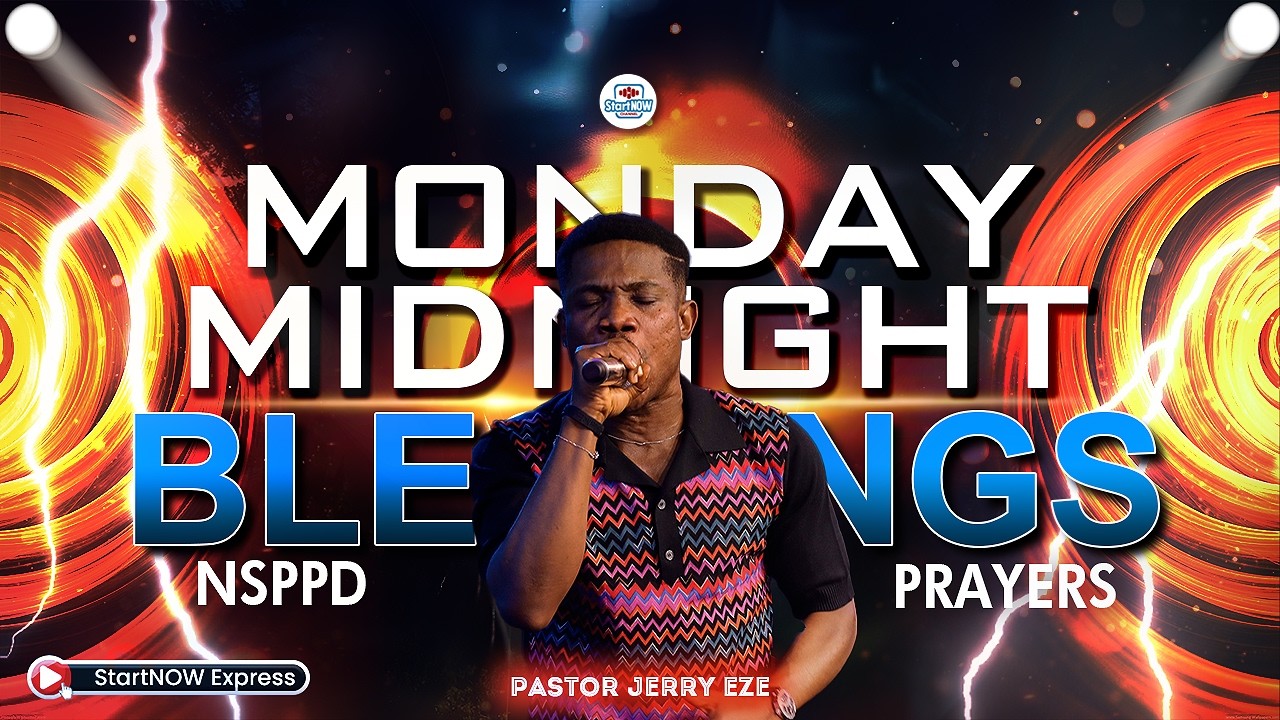 MONDAY MIDNIGHT BLESSINGS 9th February, 2026 | PASTOR JERRY EZE | NSPPD PRAYERS