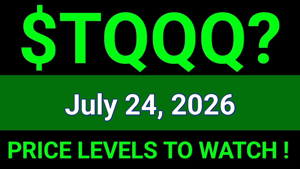 TQQQ Stock Analysis | ProShares UltraPro QQQ ETF | July 24, 2026