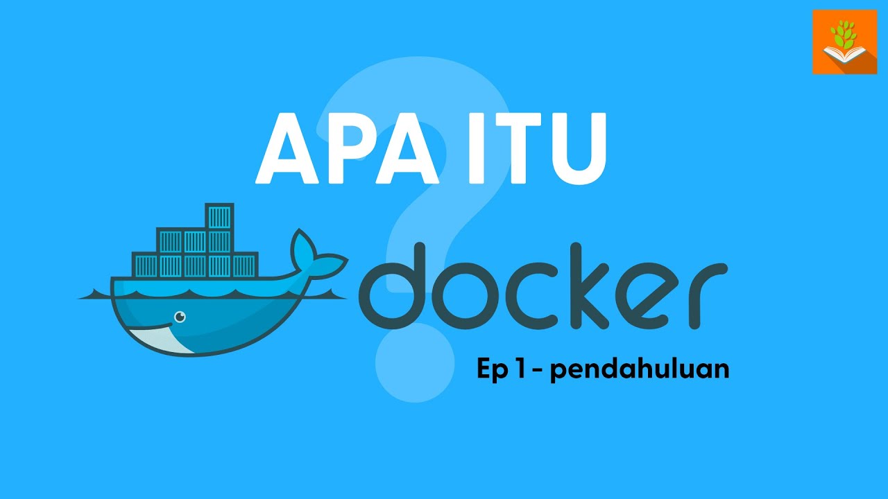 Apa Itu DOCKER, buat PEMULA wajib TAU!