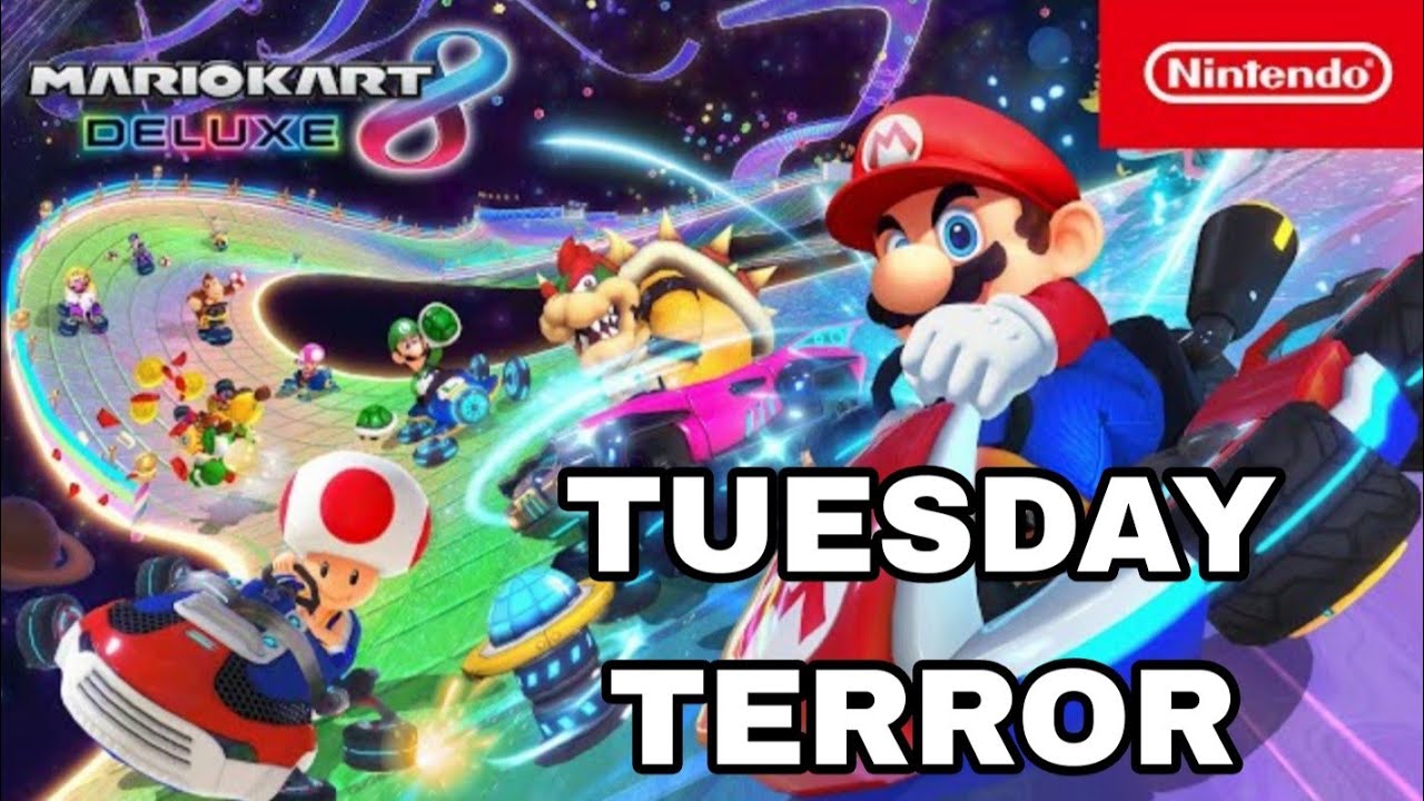 Mario Kart 8 Deluxe Online - TERROR TUESDAY 