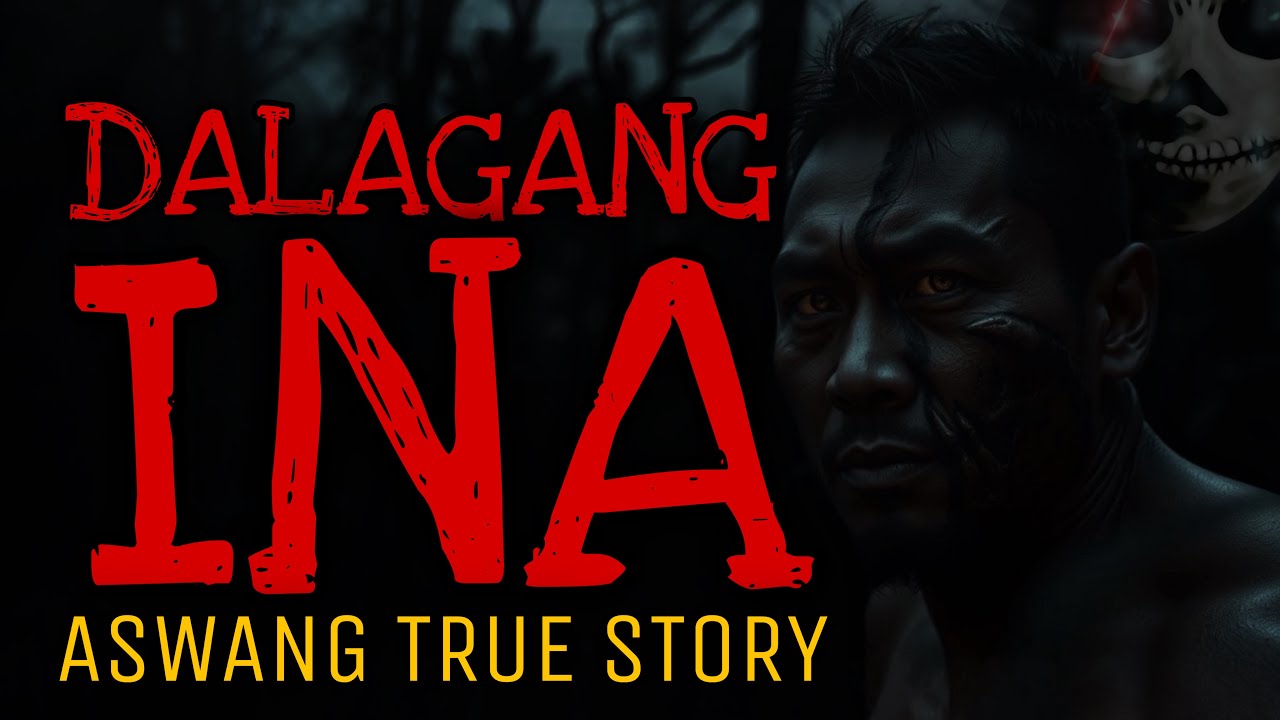 DALAGANG INA (Part 1 of 2) | Aswang True Story