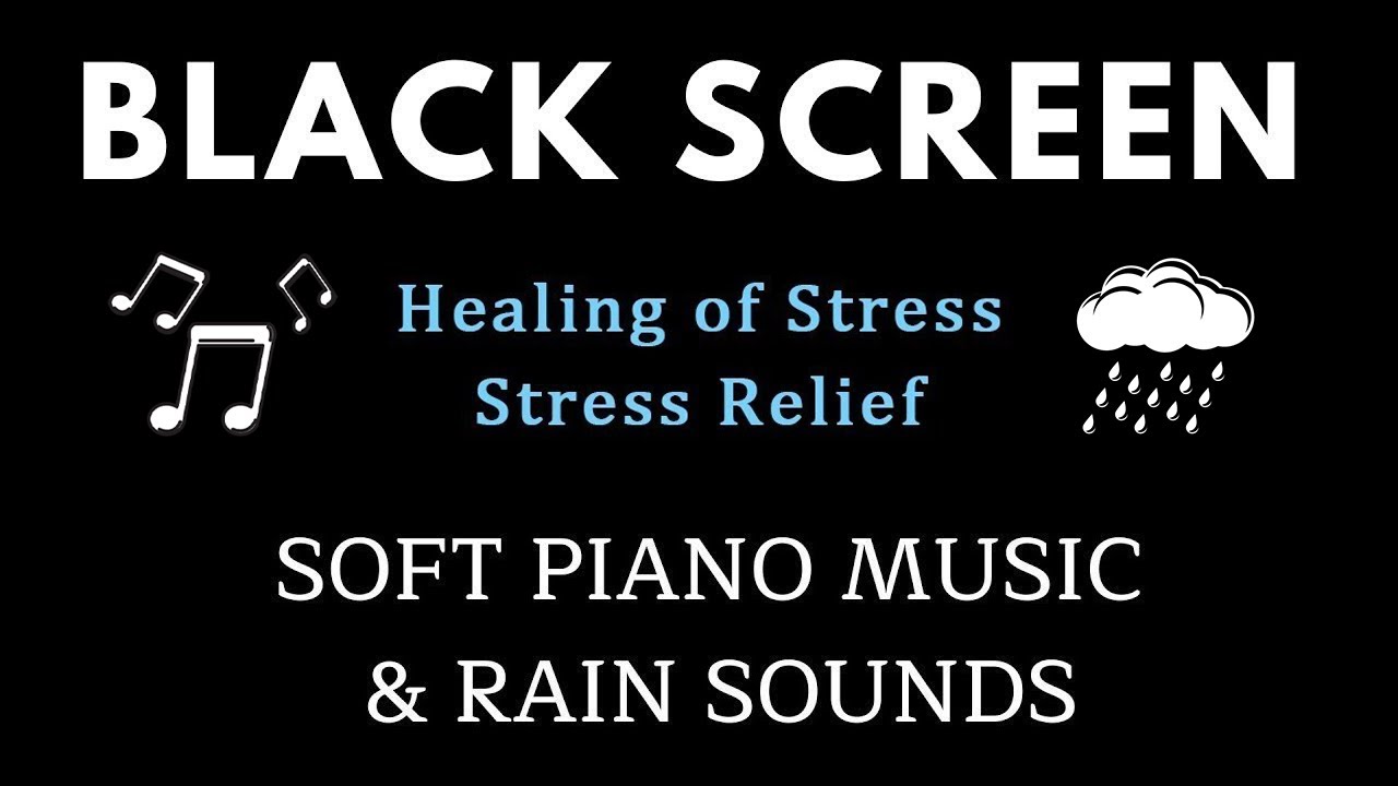 3 Hours Relaxing Piano Music with Rain Sounds on BLACK SCREEN - Stress Relief, Deep Sleep Music