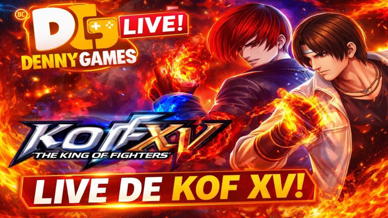 🔥👊KOF XV AO VIVO – VEM PRO X1!