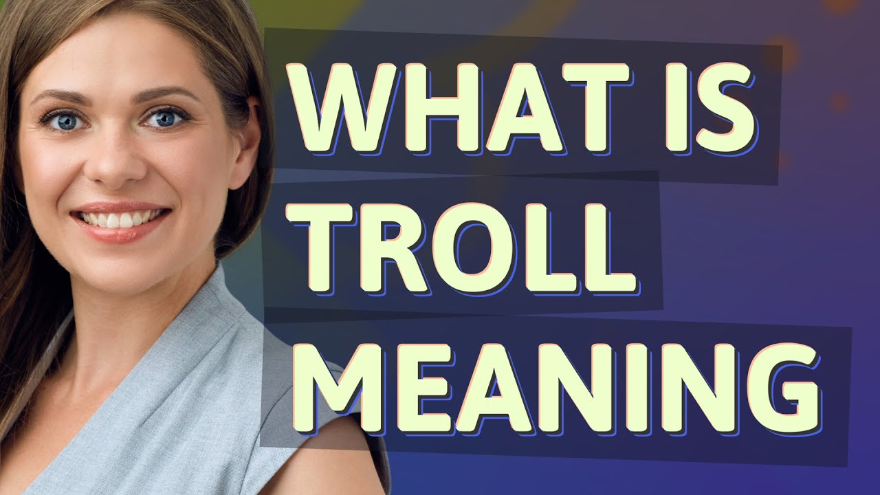 Troll | meaning of Troll