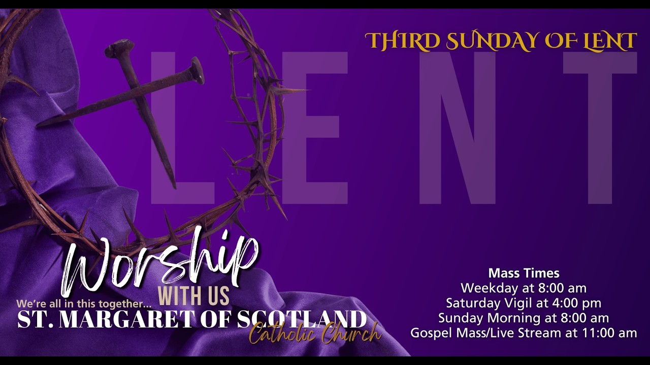 St. Margaret of Scotland | Third Sunday of Lent
