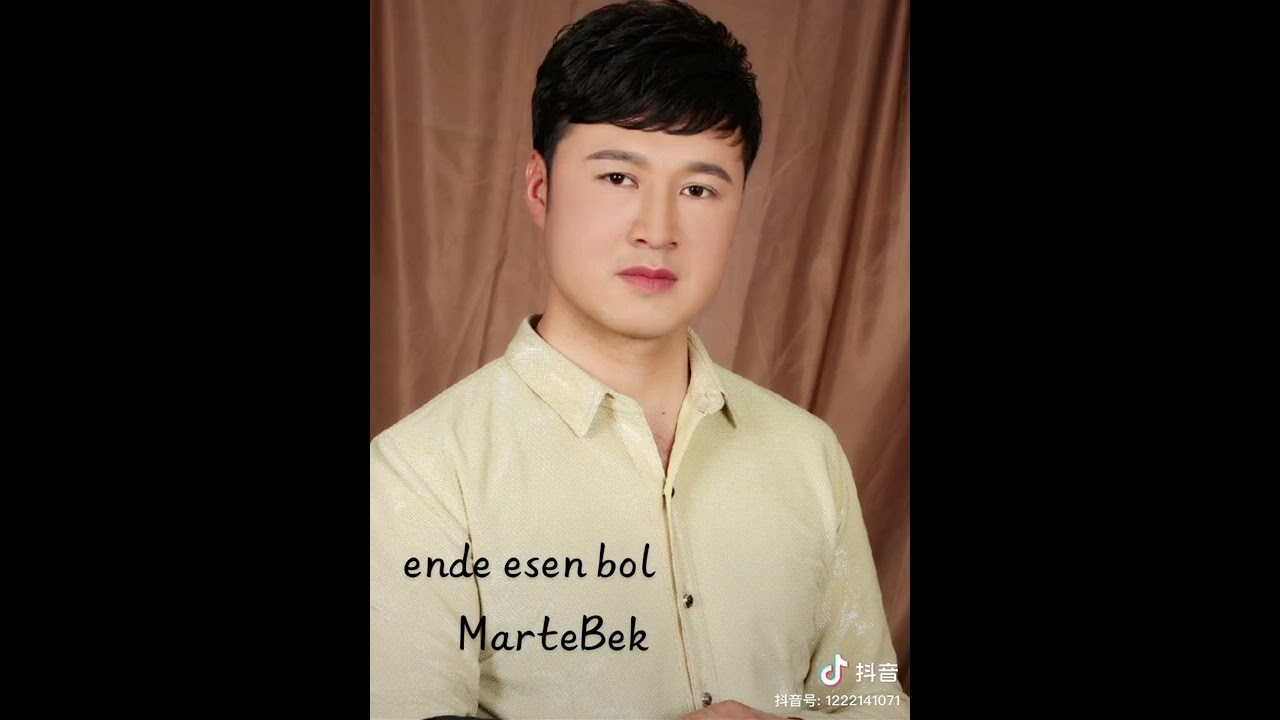 Енді есен бол  ,  Мәртебек бақыт ұлы  .  ەندى ەسەن بول   ،  مارتەبەك باقىت ۇلى