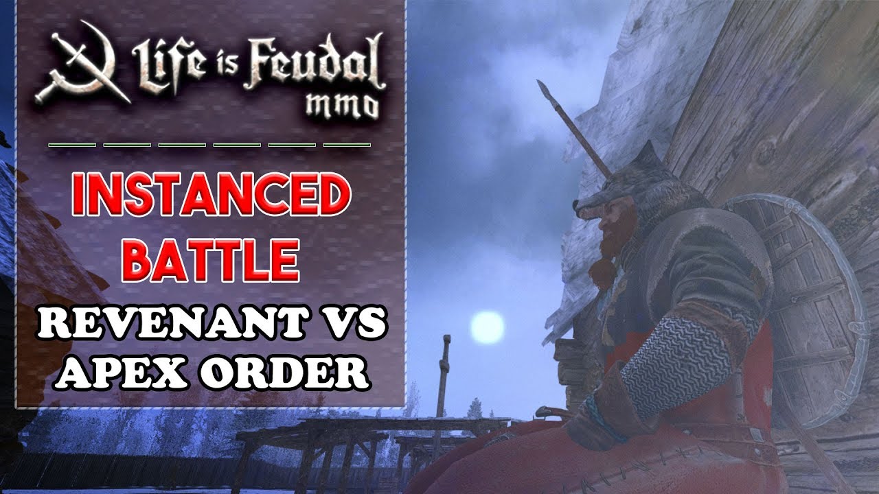 Life is Feudal: MMO | Instanced Battle NA Telmun | Revenant vs Apex Order | 12/02/2018