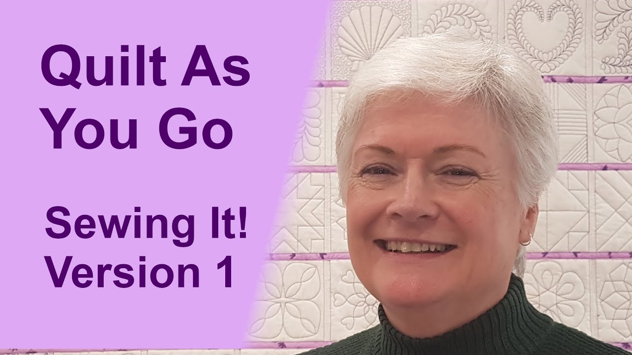 Sharyn's Quilt As You Go - Practical demonstration of joining already quilted items