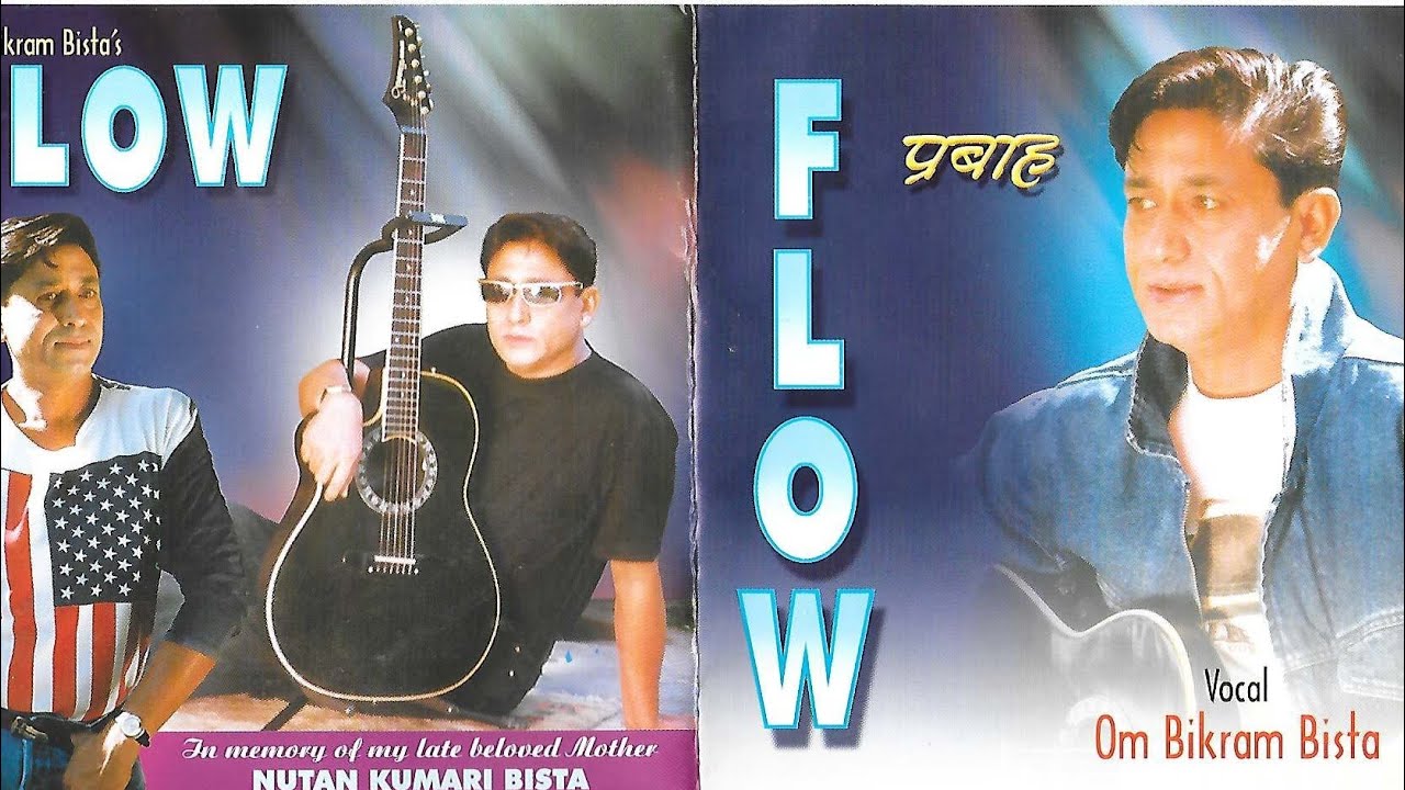 FLOW || FULL LENGTH ALBUM || OM BIKRAM  BISTA || HIT SONGS MERO YAAD || AWAZ DEU || MAMAUNTAMA ||