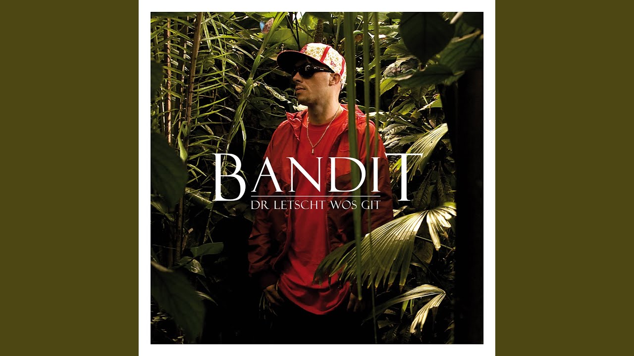Ich bis, Bandit