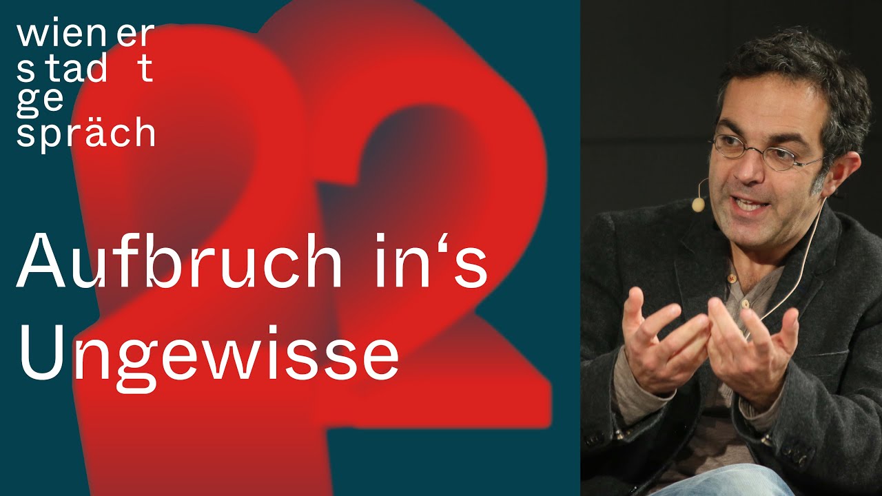 Navid Kermani: Aufbruch ins Ungewisse | Wiener Stadtgespräch