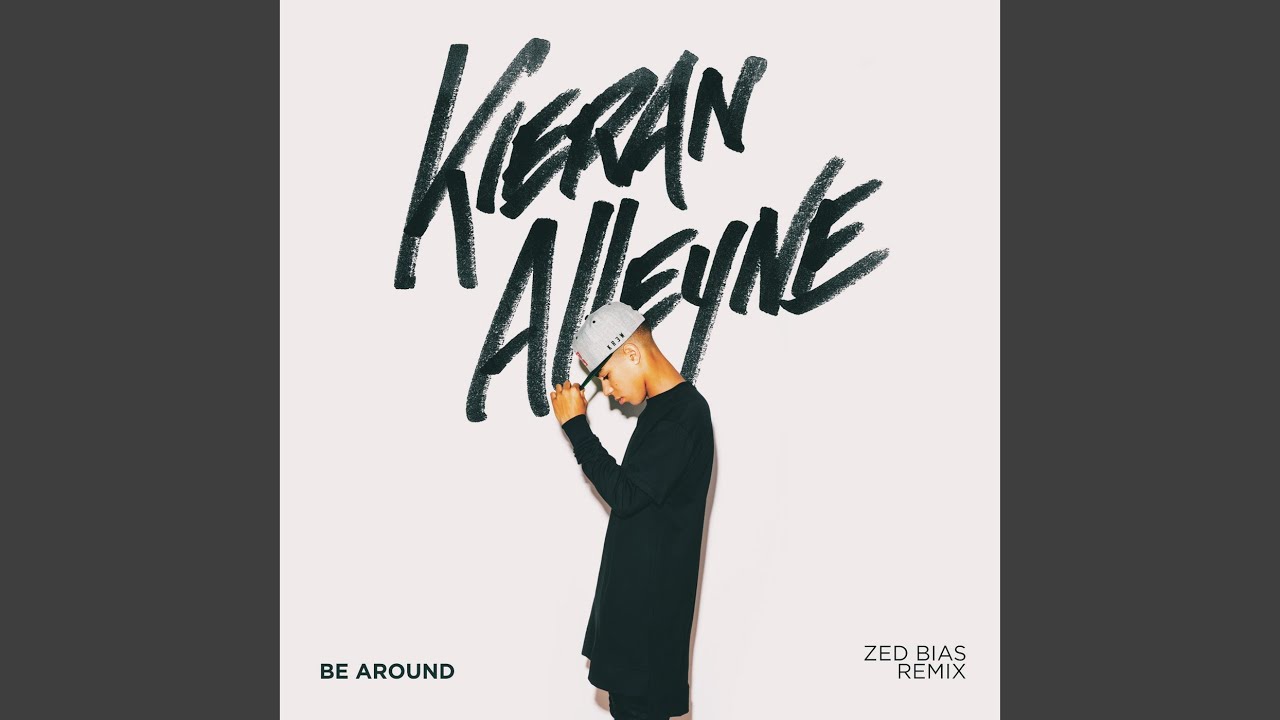 Be Around (Zed Bias Remix)
