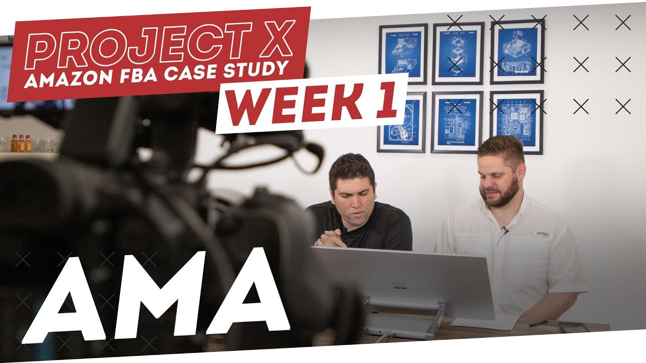 Amazon FBA Case Study | Project X: AMA Week 1