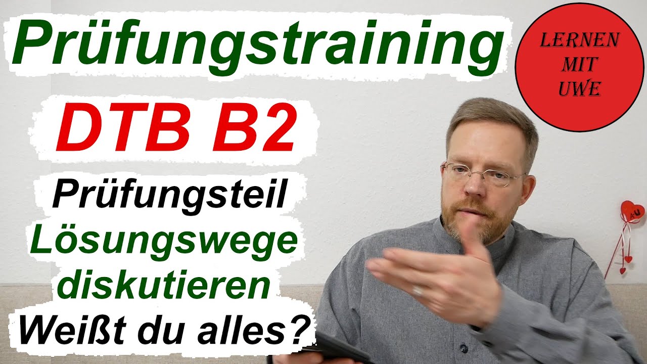 Deutsch-Test für den Beruf B2 – 24 – Sprechen Teil 3 – Lösungswege diskutieren