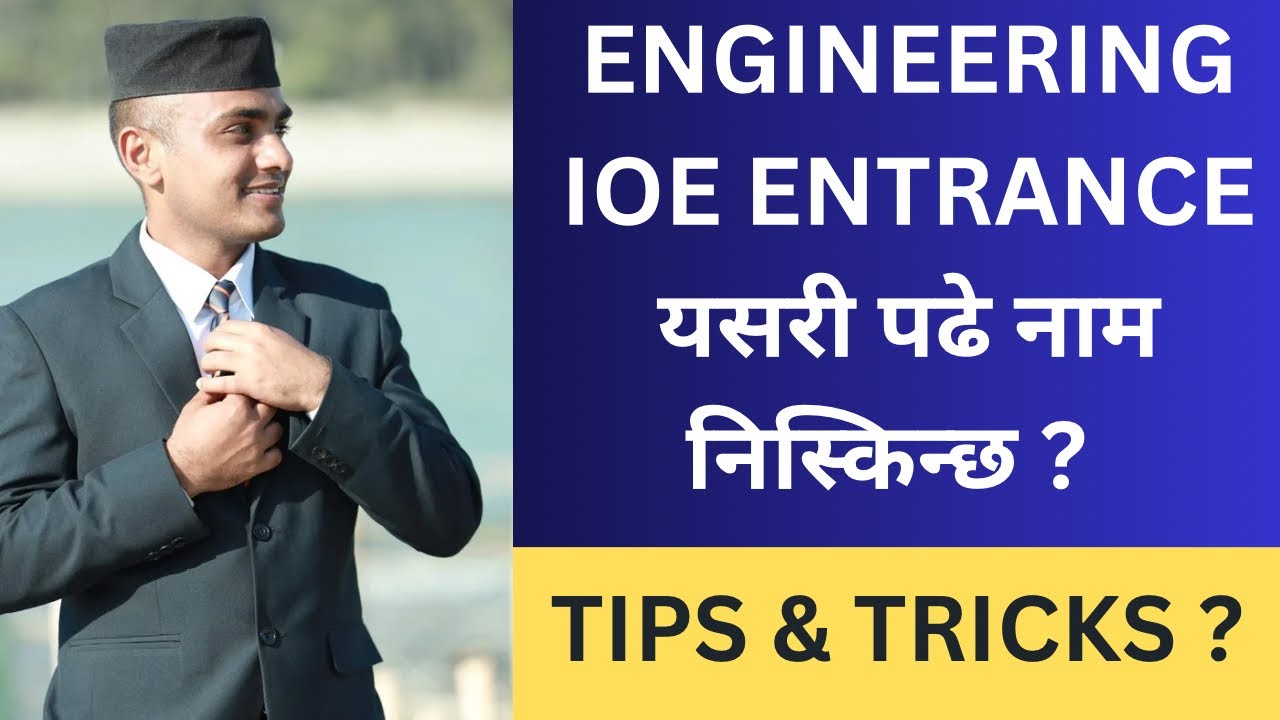 IOE Entrance Full Details | Pulchowk Engineering Entrance Syllabus | IOE Entrance Exam Model
