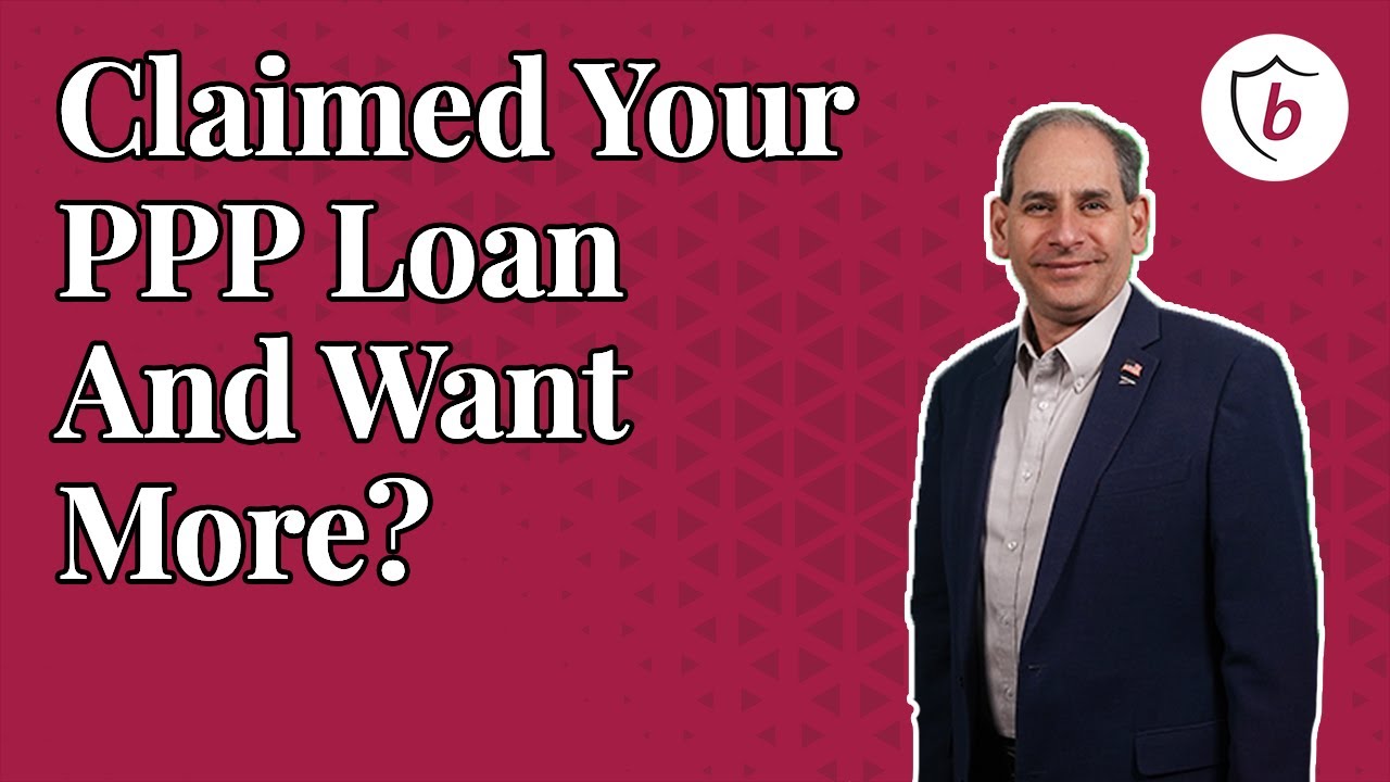 Claimed Your PPP and Want More?