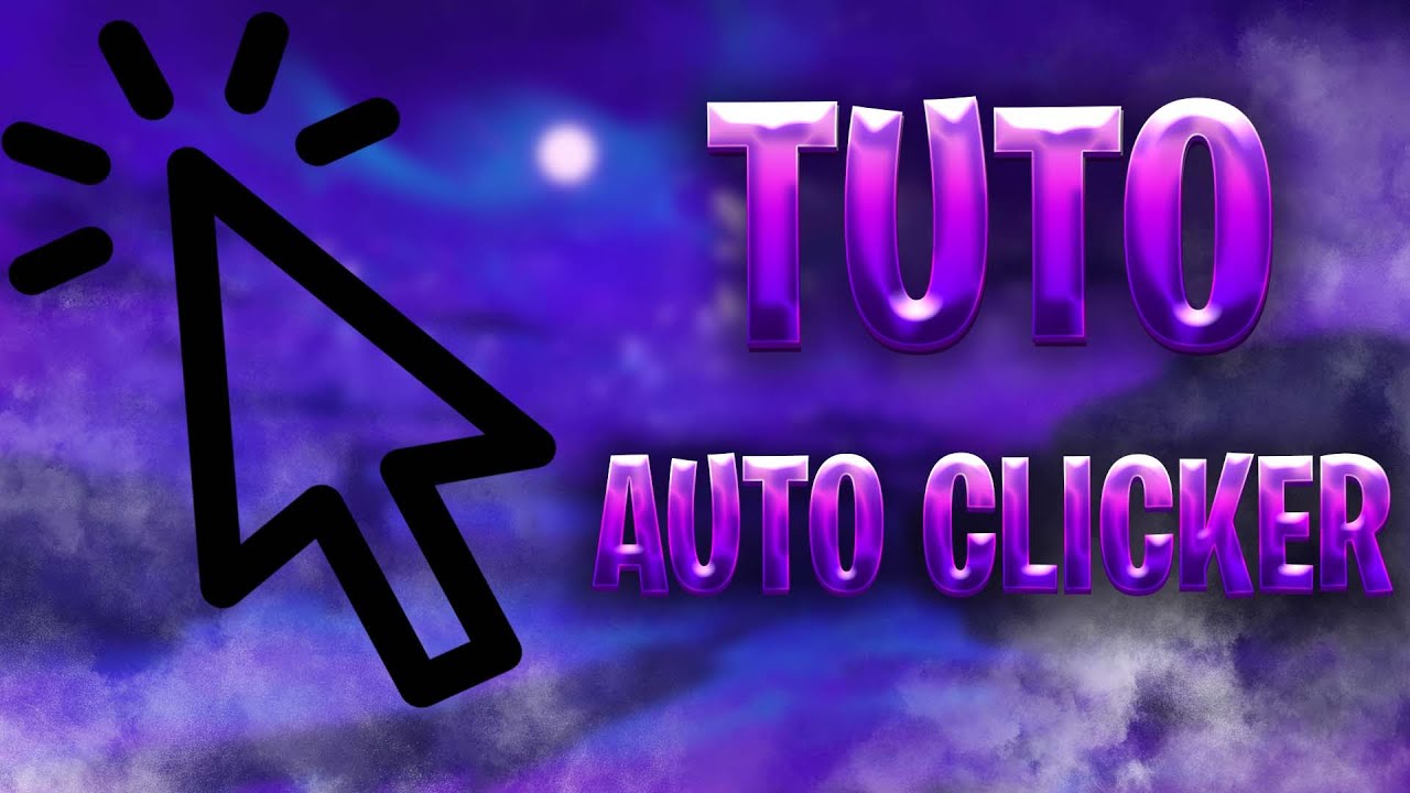 [TUTO]COMMENT AVOIR UN AUTOCLICKER FACILEMENT [2024] [FR]