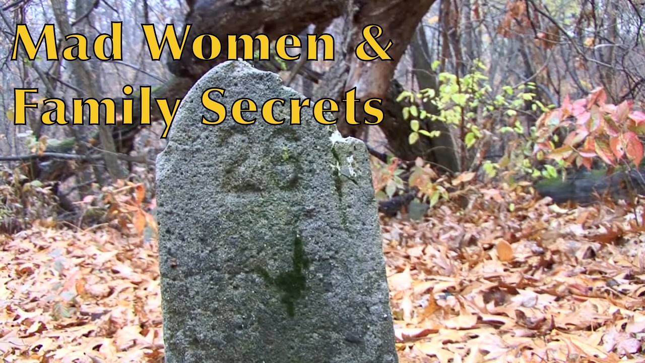 Mad Women & Family Secrets - CLIP from 2015 feature documentary, FOR THE INCURABLE INSANE by J Marie