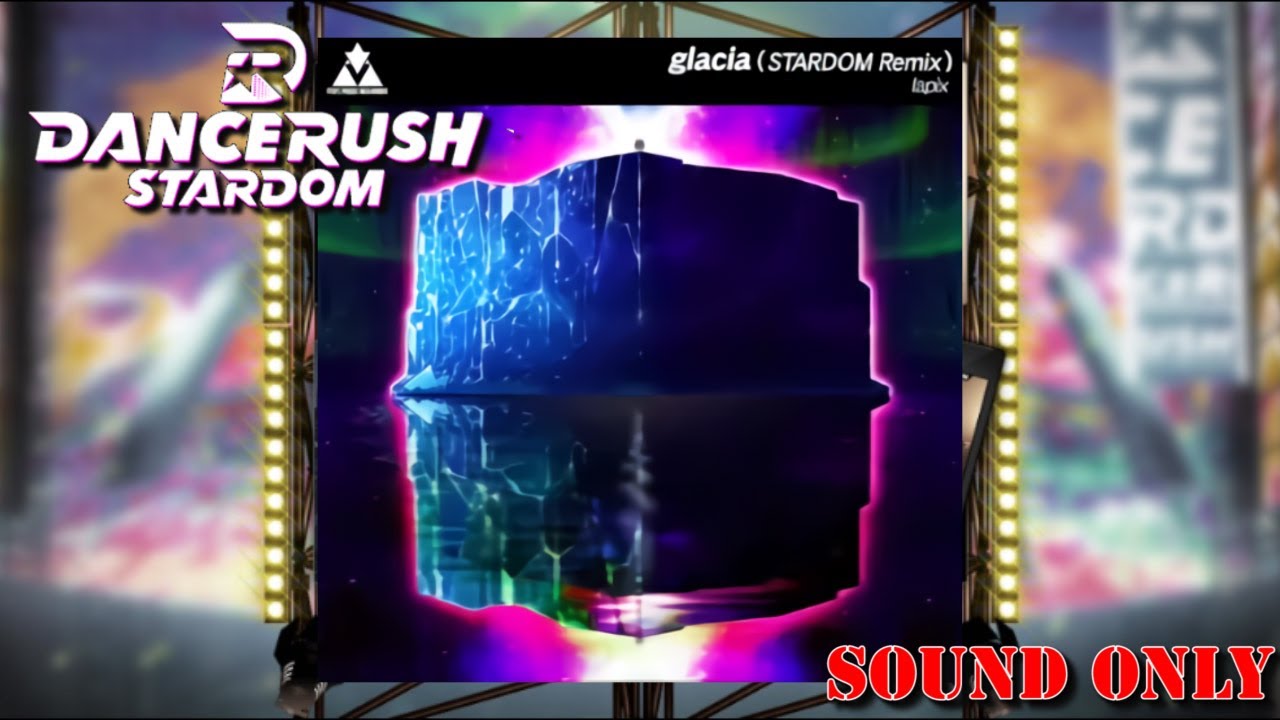 【DRS】glacia(STARDOM Remix)【SOUND ONLY】