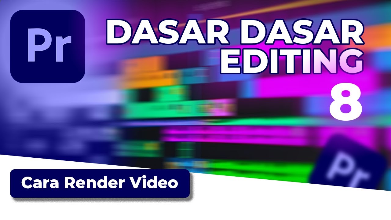 Cara Export Video di Adobe Premiere Pro | Setting Render Terbaik untuk Pemula | Tutorial Bagian 8
