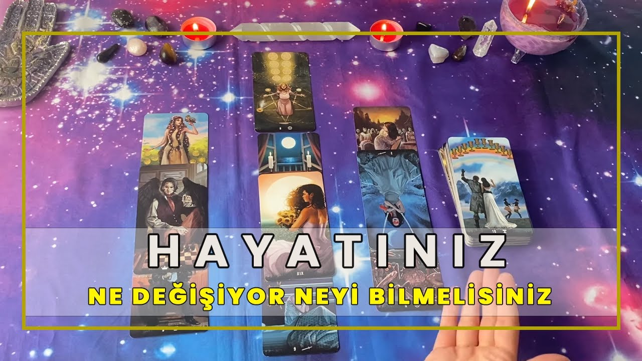 Hayatınızda Ne Değişiyor Neyi Bilmelisiniz | Tarot Yorumu🔮