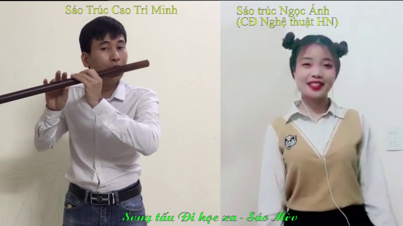 Đi Học Xa - Sáo Mèo Cao Trí Minh và Ngọc Ánh