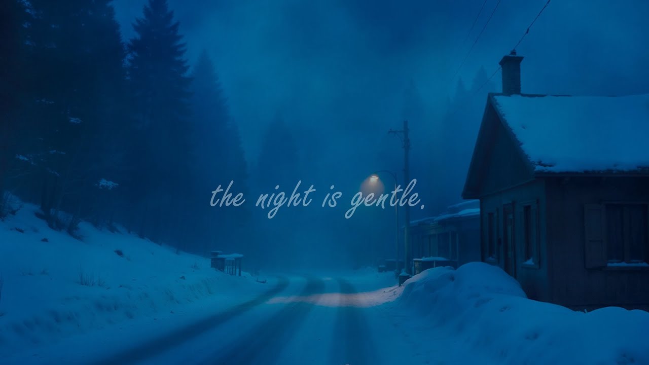 the night is gentle