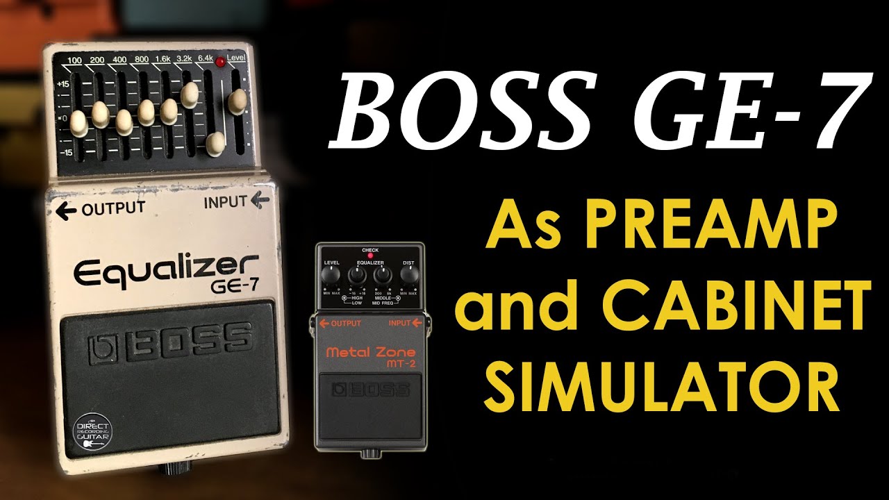 BOSS GE-7 Equalizer as Preamp and Cabinet Simulator | Metal Zone.