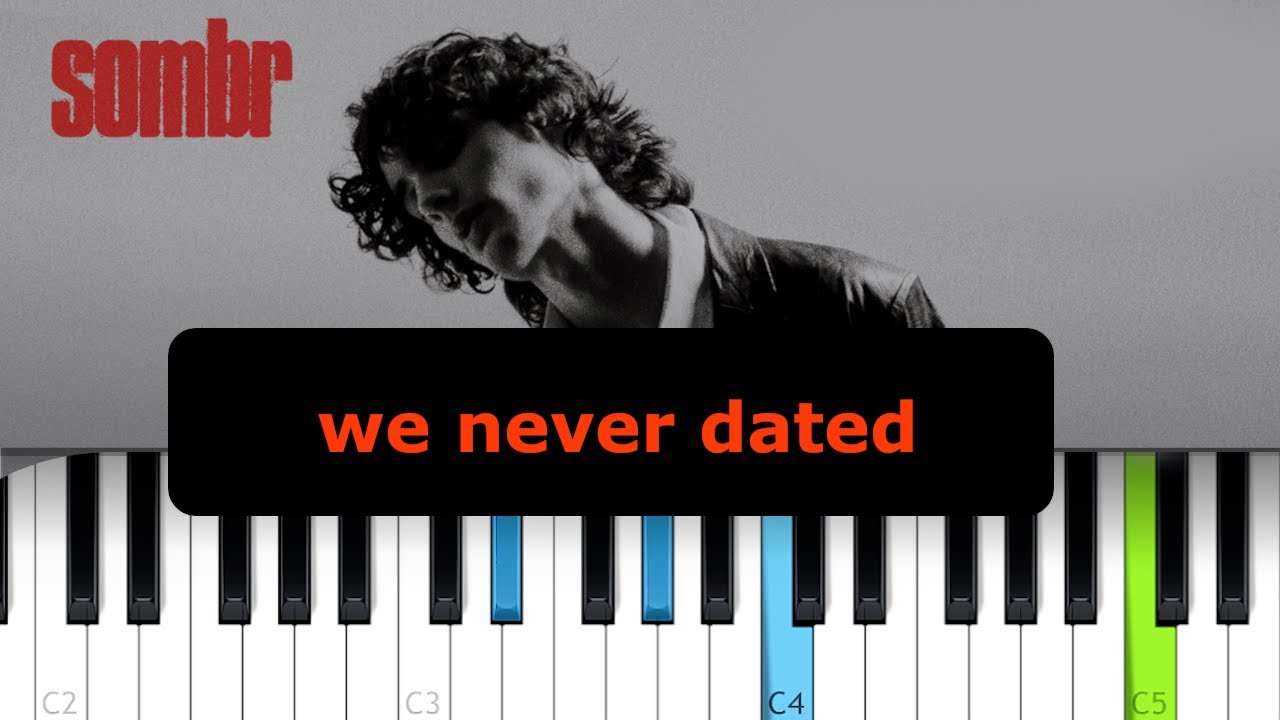 sombr - we never dated  (Piano Tutorial)