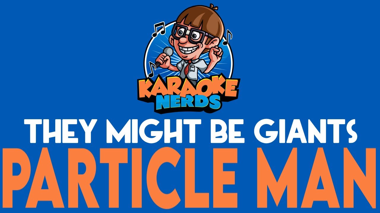 They Might Be Giants - Particle Man (Karaoke)