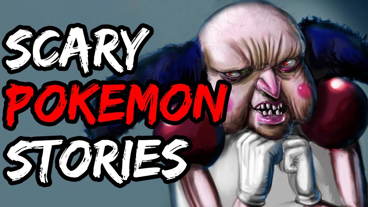 Scary Pokemon Creepypastas Ever