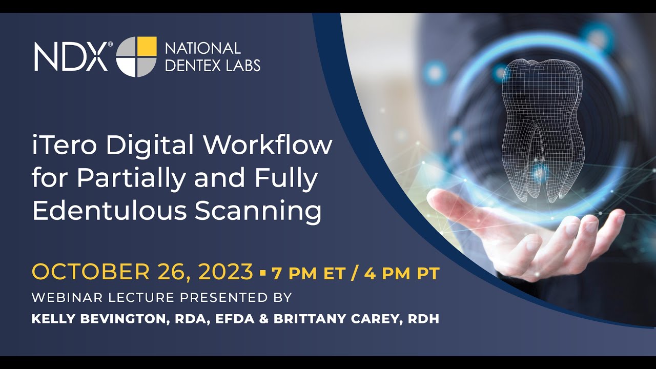 iTero Digital Workflow for Partially and Fully Edentulous Scanning